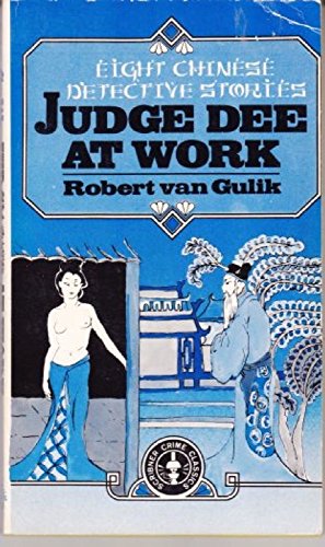 Stock image for Judge Dee at Work : Eight Chinese Detective Stories for sale by Better World Books