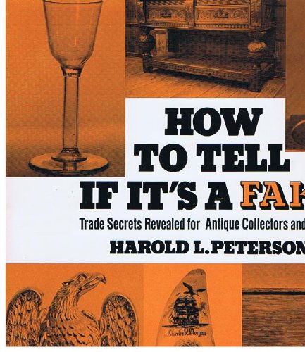 Beispielbild fr How to tell if it's a fake: Trade secrets revealed for antique collectors and dealers zum Verkauf von Better World Books