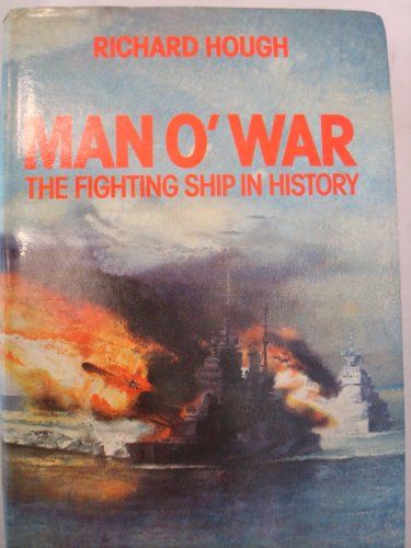 Beispielbild fr Man o'war: The fighting ship in history zum Verkauf von Wonder Book