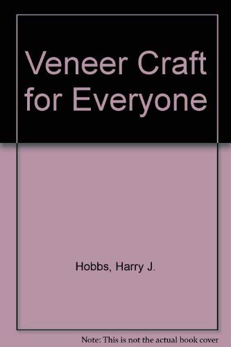 9780684161952: Veneer Craft for Everyone [Hardcover] by Hobbs, Harry J.