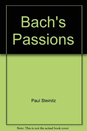 Bach's Passions (Masterworks of choral music)