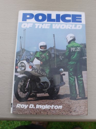 Police of the world (9780684162584) by Ingleton, Roy D