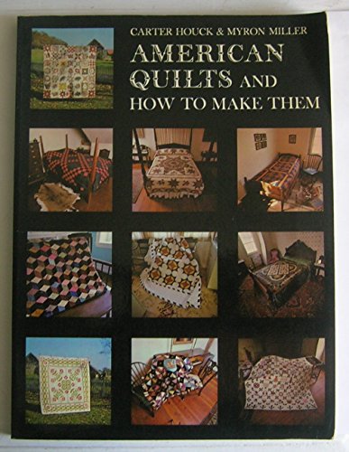 Imagen de archivo de AMERICAN QUILTS and How to Make Them a la venta por Gian Luigi Fine Books