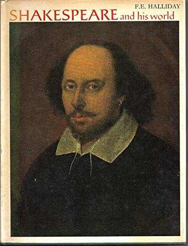 9780684162874: Shakespeare and His World : with 151 Illustrations / F. E. Halliday.