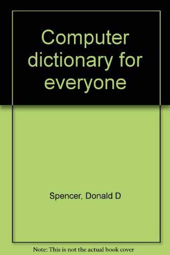 Stock image for Computer Dictionary for Everyone for sale by HPB-Red