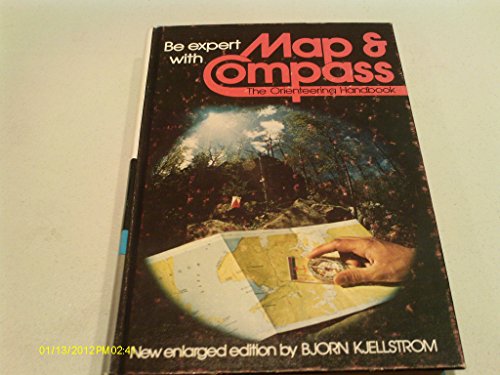 Stock image for Be Expert With Map and Compass: The Orienteering Handbook for sale by Orion Tech