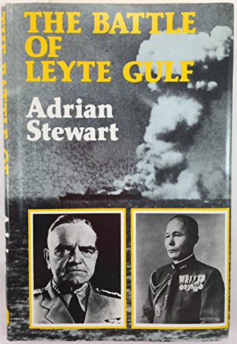 Beispielbild fr The Battle of Leyte Gulf / by Adrian Stewart zum Verkauf von WorldofBooks