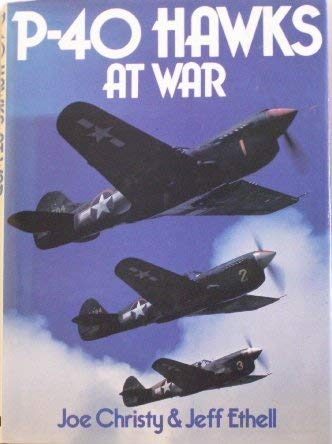 P-40 Hawks at war (9780684164410) by Christy, Joe