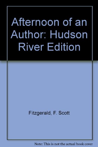 Stock image for AFTERNOON OF AN AUTHOR (Hudson River Edition) for sale by Solr Books