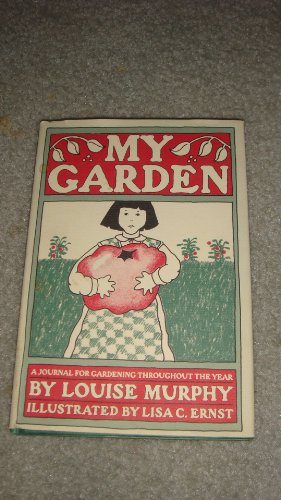 My Garden: A Journal of Gardening Around th Year