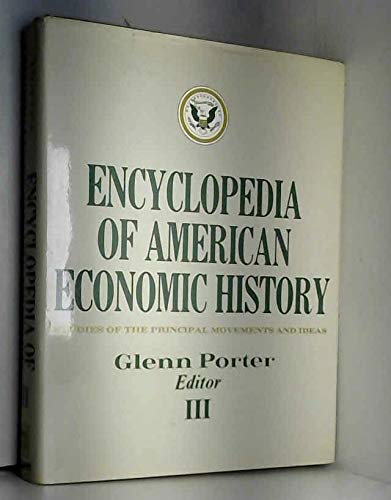 9780684165127: Encyclopedia of American Economic History