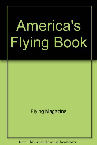 9780684165400: America's Flying Book