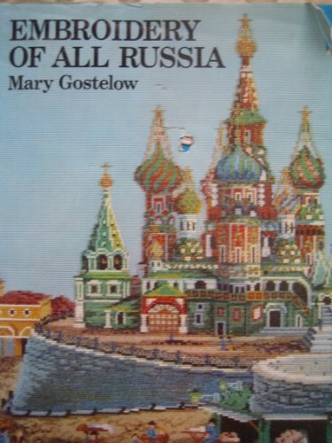 9780684165424: Embroidery of All Russia