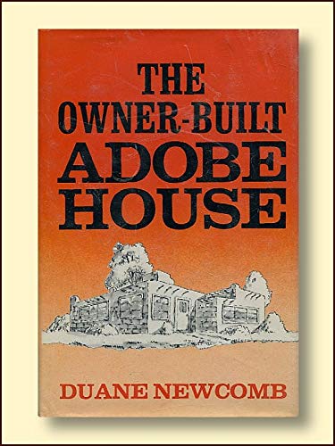 Stock image for The owner-built adobe house for sale by thebookforest.com