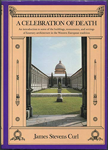 Beispielbild fr A Celebration of Death: an introduction to some of the buildings, monuments, and settings of funerary architecture in the Western European tradition zum Verkauf von Argosy Book Store, ABAA, ILAB