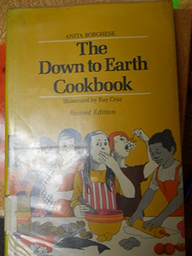 Stock image for The Down to Earth Cookbook - Revised Edition for sale by UHR Books