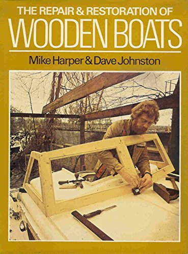 Stock image for The Repair and Restoration of Wooden Boats for sale by Better World Books