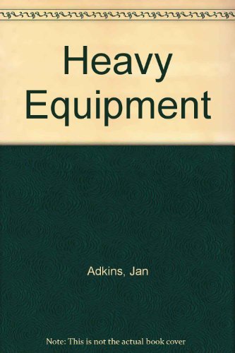 9780684166414: Heavy Equipment
