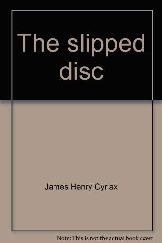 9780684166469: The slipped disc