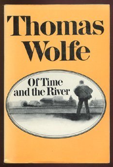 Stock image for Of Time and the River: A Legend of Man's Hunger in His Youth for sale by Books of the Smoky Mountains