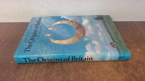 9780684166582: The Origins of Britain. Britain Before the Conquest