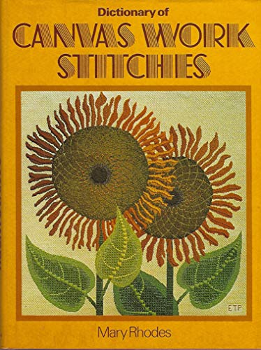9780684166698: Dictionary of Canvas Work Stitches -- First 1st U.S. Edition