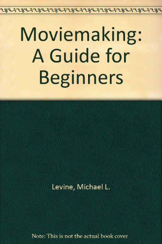 9780684167077: Moviemaking: A Guide for Beginners