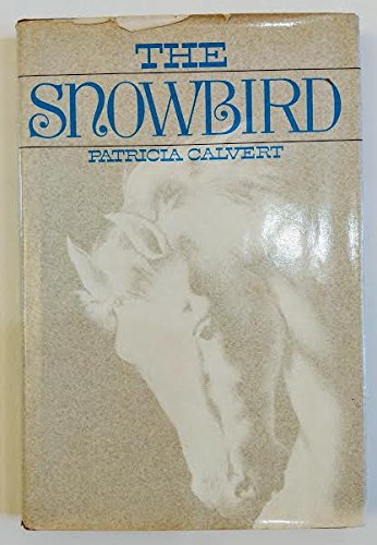 Imagen de archivo de The Snowbird a la venta por Better World Books: West