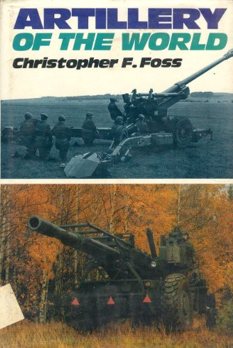 Artillery of the world (9780684167220) by Foss, Christopher F