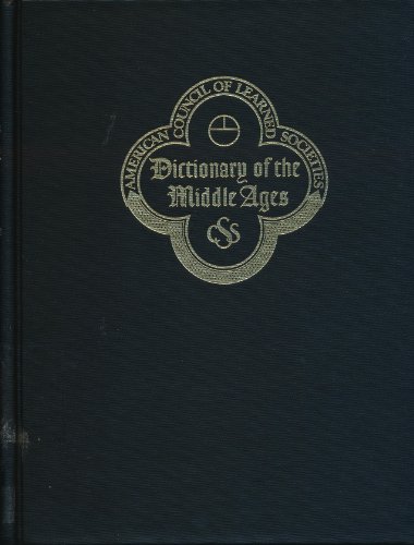 Dictionary of the Middle Ages (Volume 1) - Strayer, J.R. (ed)