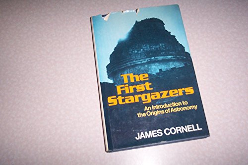 Imagen de archivo de The First Stargazers : An Introduction to the Origins of Astronomy a la venta por Better World Books