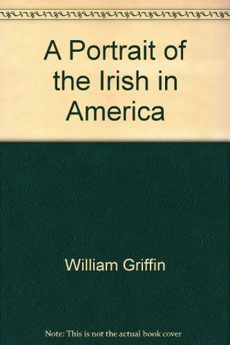 Beispielbild fr A Portrait of the Irish in America zum Verkauf von Booketeria Inc.