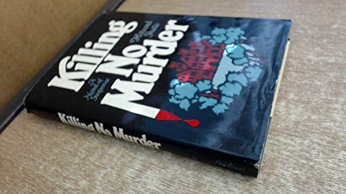 Stock image for Killing No Murder for sale by Willis Monie-Books, ABAA