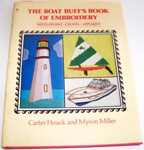 9780684169040: The Boat Buff's Book of Embroidery, Needlepoint, Crewel, and Applique