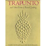 Beispielbild fr Trapunto and Other Forms of Raised Quilting zum Verkauf von Better World Books