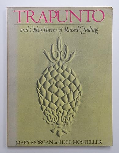 9780684169422: TRAPUNTO AND OTHER FORMS OF RAISED QUILTING