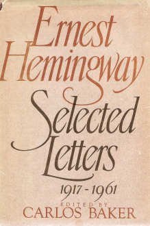 Beispielbild fr Ernest Hemingway: Selected Letters, 1917-1961 zum Verkauf von SecondSale