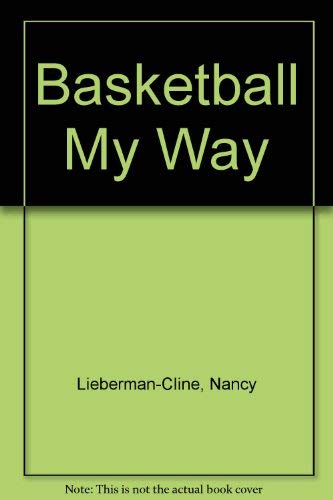 Stock image for BASKETBALL MY WAY for sale by BennettBooksLtd