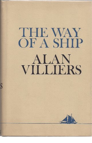 The Way of a Ship (Hudson River Edition) (9780684170206) by Alan Villiers