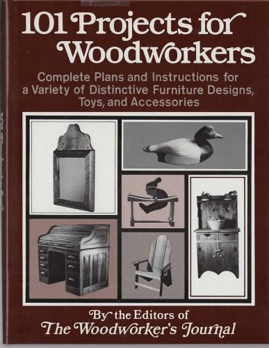 Imagen de archivo de One Hundred and One Projects for Woodworkers a la venta por Better World Books