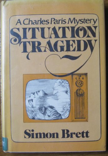 9780684172682: Title: Situation tragedy A Charles Paris mystery