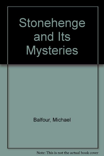 9780684172729: Stonehenge and Its Mysteries