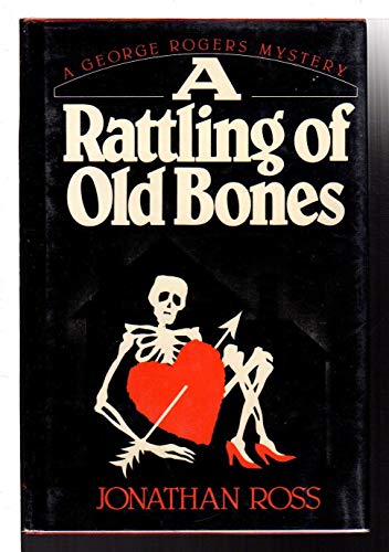 Beispielbild fr A Rattling of Old Bones zum Verkauf von Wonder Book