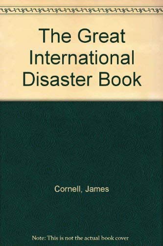 Beispielbild fr The Great International Disaster Book zum Verkauf von Wonder Book