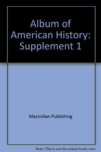 Beispielbild fr Album of American History: Supplement I zum Verkauf von Dailey Ranch Books