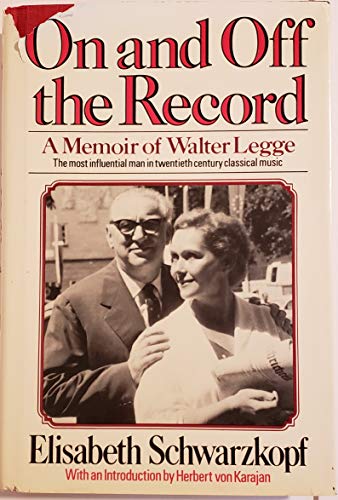 Beispielbild fr On and off the record: A memoir of Walter Legge zum Verkauf von Robinson Street Books, IOBA