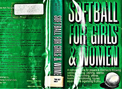 Softball for Girls and Women (9780684174587) by Meyer