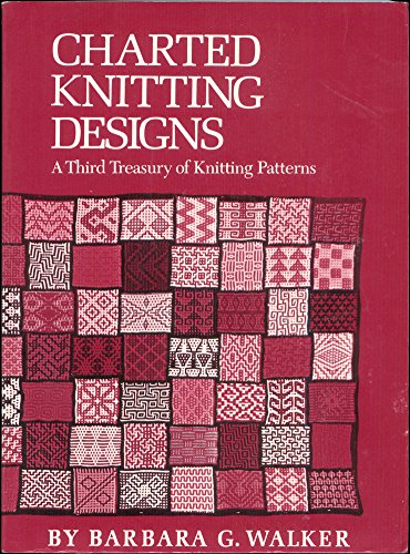 Imagen de archivo de Charted Knitting Designs: A Third Treasury of Knitting Patterns a la venta por Ergodebooks