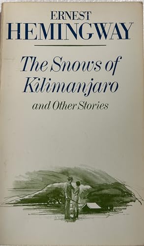 Beispielbild fr The Snows of Kilimanjaro : And Other Stories zum Verkauf von Better World Books