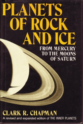 Beispielbild fr Planets of Rock and Ice : From Mercury to the Moons of Saturn zum Verkauf von Better World Books